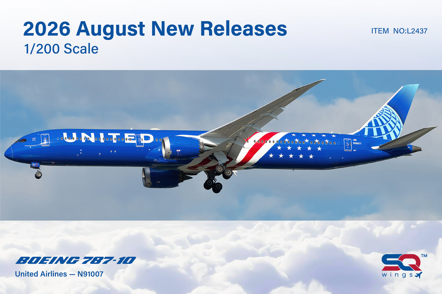Pre-order 1:200 United Airlines B787-10 Dreamliner “250 Years” SQ Wings